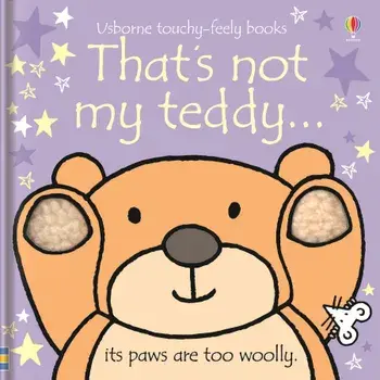 That's not my teddy…/Fiona Watt