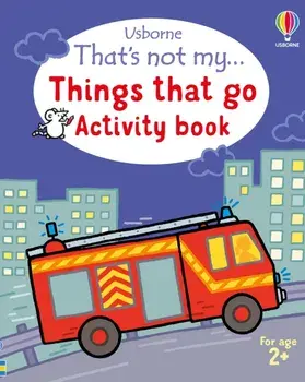 That's not my... Things That Go Activity Book, Paperback/Matthew Oldham