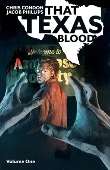 That Texas Blood, Volume 1, Paperback/Chris Condon