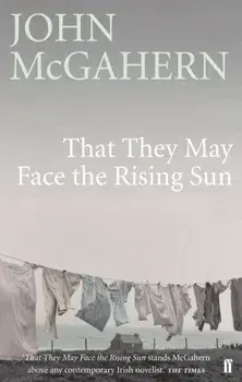 That They May Face the Rising Sun, Paperback/John McGahern