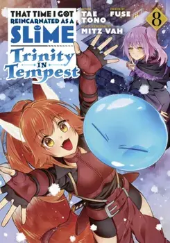 That Time I Got Reincarnated as a Slime: Trinity in Tempest (Manga) 8, Paperback/Tae Tono