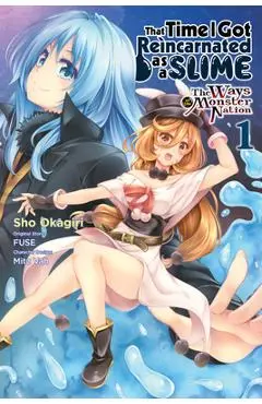 That Time I Got Reincarnated as a Slime, Vol. 1 (Manga): The Ways of the Monster Nation - Fuse