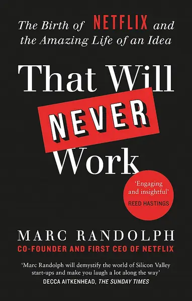 That Will Never Work | Marc Randolph