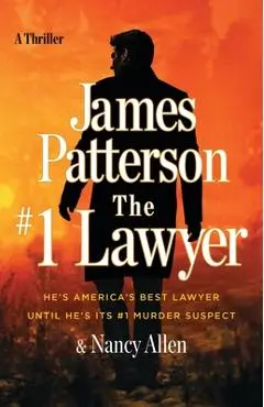The #1 Lawyer: A Thriller - James Patterson