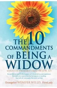 The 10 Commandments of Being a Widow - Firstlady Evangelist Wenifer Willis