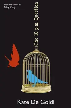 The 10pm Question. New ed, Paperback/Kate De Goldi