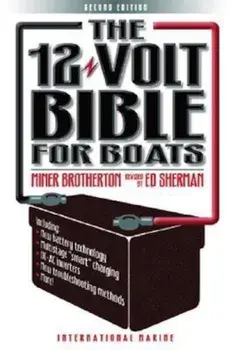 The 12-Volt Bible for Boats, Paperback/Miner K. Brotherton