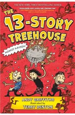 The 13-Story Treehouse: Monkey Mayhem! - Andy Griffiths