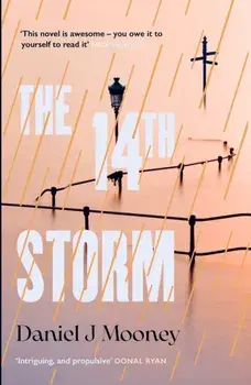 The 14th Storm. in 2043, the climate has finally changed, Paperback/Daniel J Mooney