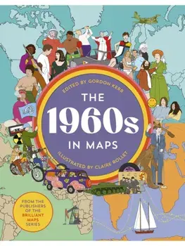 The 1960s in Maps, Hardback/Gordon Kerr