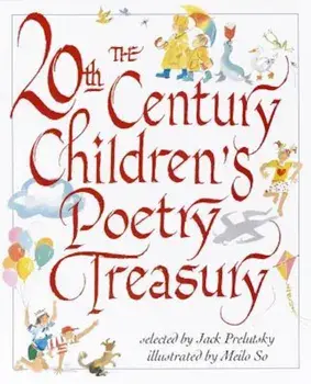 The 20th Century Children's Poetry Treasury, Hardcover/Jack Prelutsky