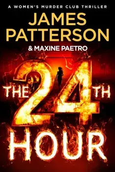 The 24th Hour, Hardback/James Patterson