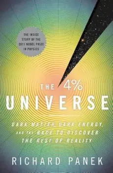 The 4 Percent Universe, Paperback/Richard Panek
