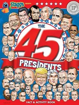 The 45 Presidents, Paperback/Toni Steedman-Zelickson