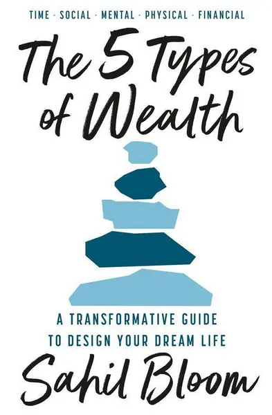 The 5 Types of Wealth