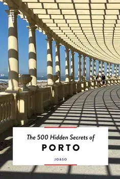 The 500 Hidden Secrets of Porto, Paperback/***