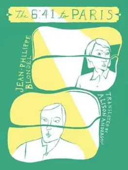 The 6: 41 to Paris, Paperback/Jean-Philippe Blondel