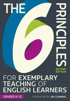 The 6 Principles for Exemplary Teaching of English Learners®: Grades K-12. 2 Revised edition, Paperback/TESOL Writing Team