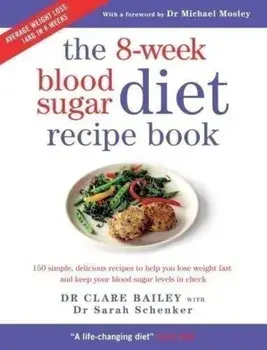 The 8-Week Blood Sugar Diet Recipe Book/Clare Bailey