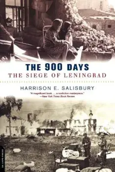 The 900 Days: The Siege of Leningrad, Paperback/Harrison Salisbury