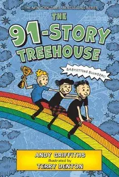 The 91-Story Treehouse: Babysitting Blunders!, Paperback/Andy Griffiths