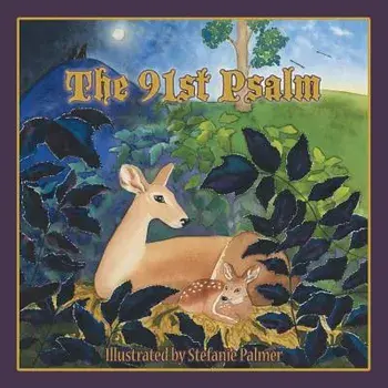 The 91St Psalm, Paperback/Stefanie Palmer