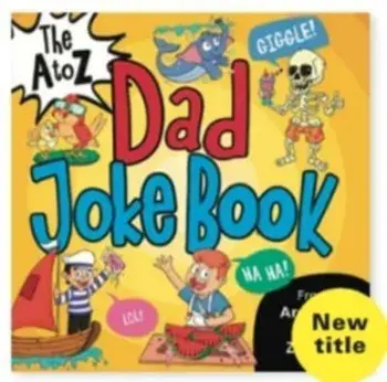 The A to Z Dad Joke Book, Paperback/***