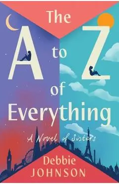 The A to Z of Everything - Debbie Johnson