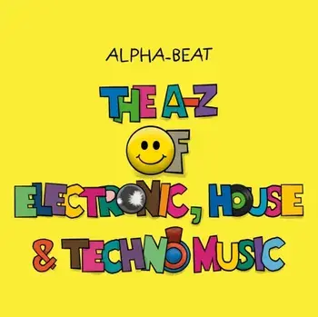 The A-Z of Electronic, House and Techno Music, Hardback/Everton