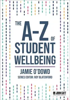 The A-Z of Student Wellbeing, Paperback/Jamie O'Dowd