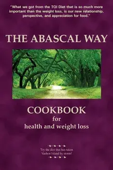 The Abascal Way: The TQI Diet Cookbook, Paperback/Kathy Abascal