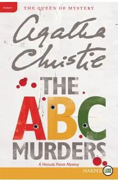The ABC Murders: A Hercule Poirot Mystery - Agatha Christie