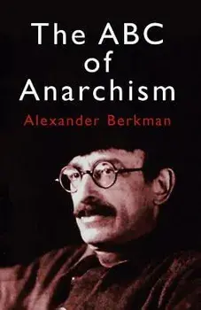 The ABC of Anarchism, Paperback/Alexander Berkman