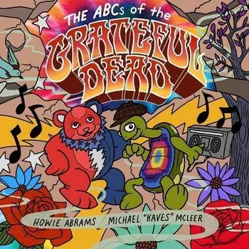 The ABCs of the Grateful Dead, Hardback/Howie Abrams