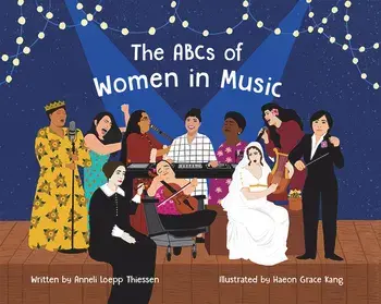 The ABCs of Women in Music, Hardback/Anneli Loepp Thiessen
