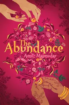 The Abundance, Paperback/Amit Majmudar