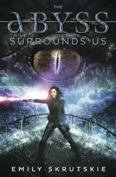 The Abyss Surrounds Us, Paperback/Emily Skrutskie