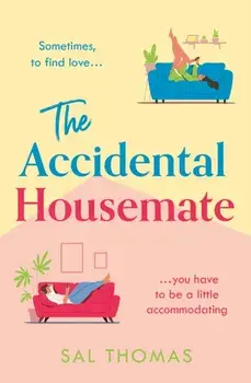 The Accidental Housemate, Paperback/Sal Thomas