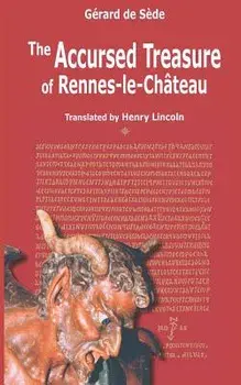 The Accursed Treasure of Rennes-Le-Chateau, Paperback/Gerard De Sede