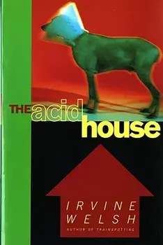 The Acid House, Paperback/Irvine Welsh