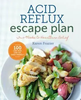 The Acid Reflux Escape Plan: Two Weeks to Heartburn Relief, Paperback/Karen Frazier