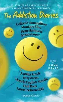The Addiction Diaries, Paperback/Anna David