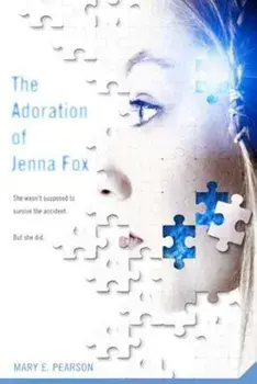 The Adoration of Jenna Fox, Paperback/Mary E. Pearson