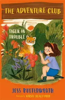 The Adventure Club: Tiger in Trouble, Paperback/Jess Butterworth