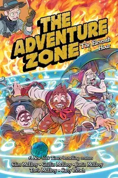 The Adventure Zone: The Eleventh Hour, Hardback/***