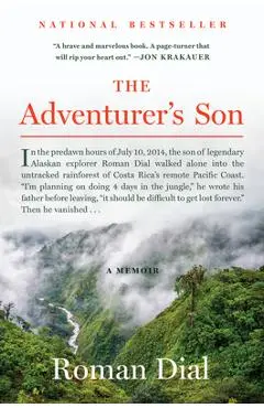 The Adventurer's Son: A Memoir - Roman Dial