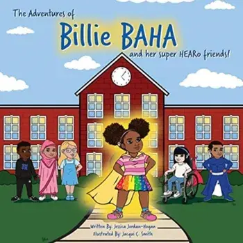 The adventures of Billie BAHA and her Super HEARo friends!, Paperback/Jessica Jordan-Hogan