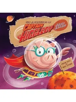 THE ADVENTURES OF CAPTAIN HIGGLEDY - SPACE RESCUE, Paperback/Fintan Coyle