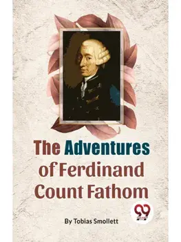The Adventures Of Ferdinand Count Fathom, Paperback/***