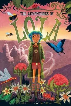 The Adventures of Lola: Books for Kids: A Magical Illustrated Fairy Tale with Morals, Set in the Blue Mountains Australia - Environmental Valu, Paperback/Jade Harley